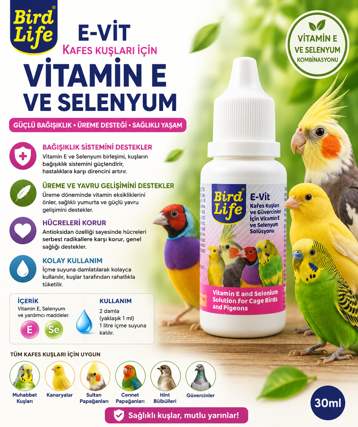 Bird Life E-Vit Kafes Kuşları ve Güvercinler İçin Vitamin E ve Selenyum Solüsyonu 30 ml